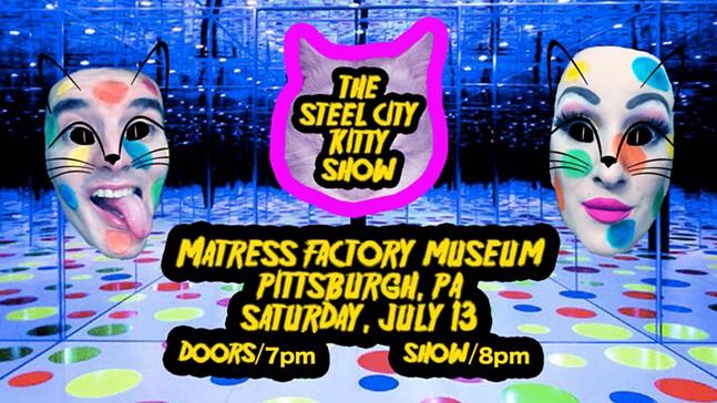 The Steel City Kitty Show