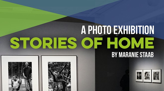 Stories of Home: A Photo Exhibition by Maranie Staab