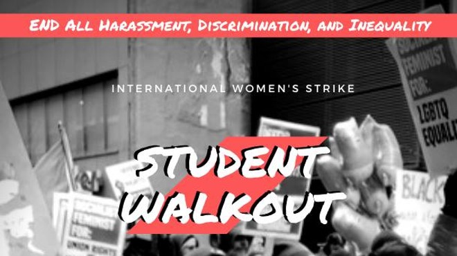 Student Walkout & Rally! International Women's Strike