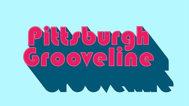 Pittsburgh Grooveline: May 2-8