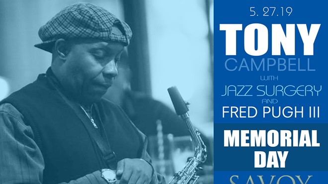 Savoy Monday Night Jazz Memorial Day Jam with Tony Campbell & vocalist, Fred Pugh III