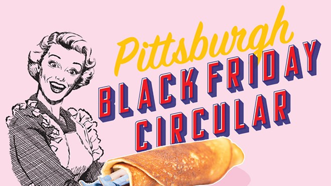 Pittsburgh's Black Friday Circular: This year's hottest gifts for your favorite Yinzer