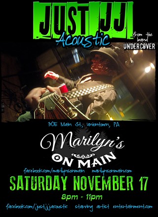 Just JJ - Acoustic at Marilyn's on Main - Sat.Nov.17 8pm