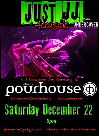 Just JJ - Acoustic at Oliver's Pourhouse - Sat.Dec.22 9pm