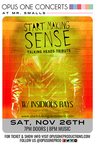 Start Making Sense: Talking Heads Tribute w/ Insidious Rays