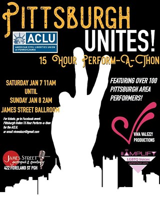 Pittsburgh Unites 15 Hour Perform-a-Thon For the ACLU