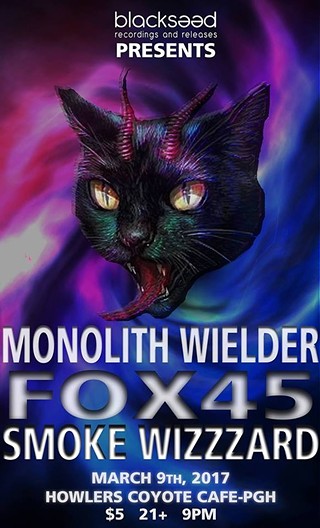 FOX 45, Monolith Wielder & Smoke Wizzzard