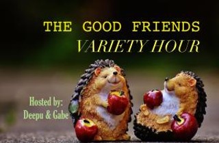 The Good Friends Variety Hour