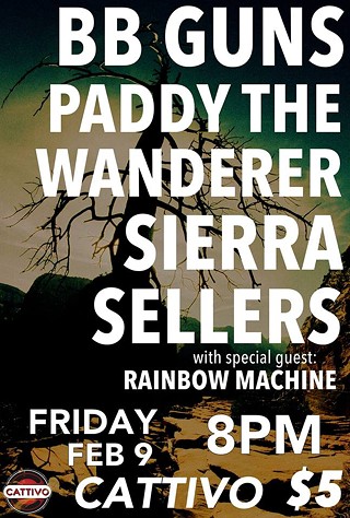 Paddy the Wanderer, Sierra Sellers, BBGuns & Rainbow Machine