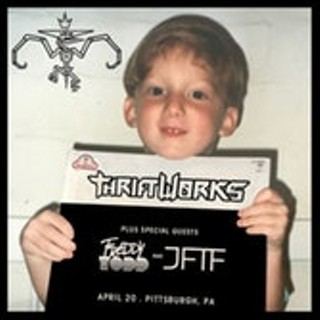 Thriftworks w/ Freddy Todd & JFTF
