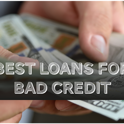 Best Loans for Bad Credit: Top 8 Loan Lenders Online