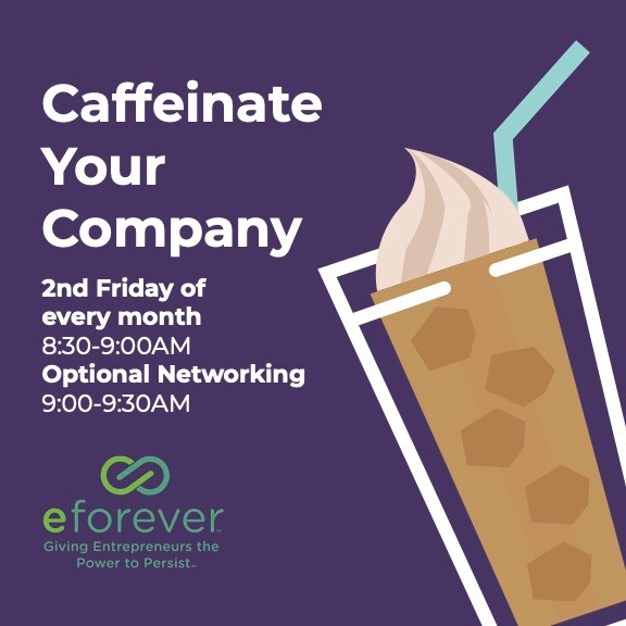 Caffeinate Your Company at Entrepreneurs Forever