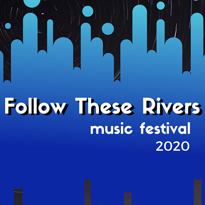 Follow These Rivers Festival 2020 River Cleanup