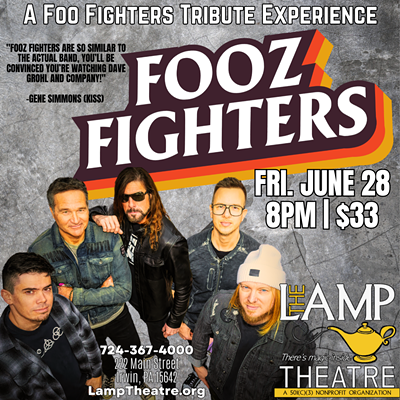 Award-winnign Foo Fighters tribute, "Fooz Fighters" is coming to The Lamp Theatre, Irwin!