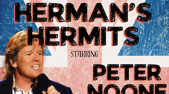Herman's Hermits starring Peter Noone - TWO SHOWS!