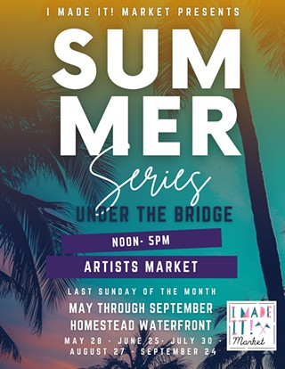 I Made It! Market Summer Series at The Waterfront