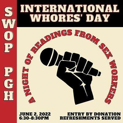 SWOP Pittsburgh's International Whore's Day: A Night of Readings from Sex Workers