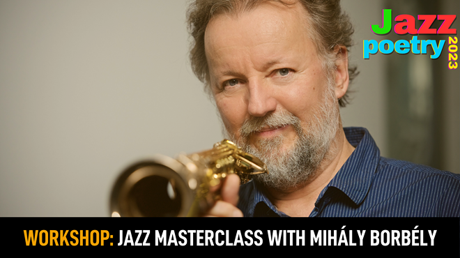 Jazz Masterclass with Mihály Borbély