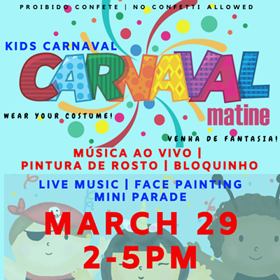 Kids Carnaval at Casa! Carnaval Infantil da Casa Brasil!