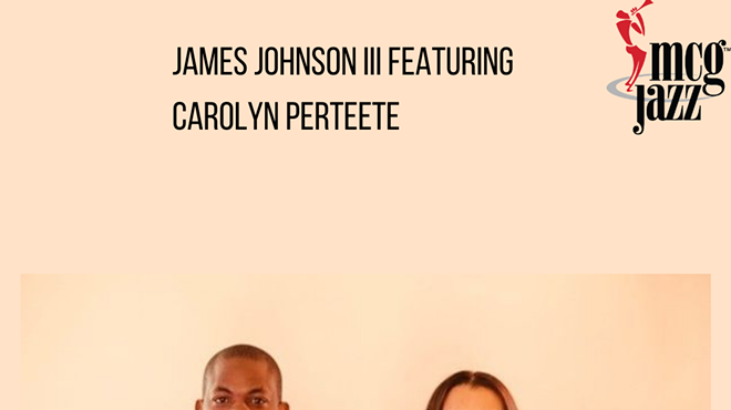 MCG Jazz presents James Johnson III featuring Carolyn Perteete