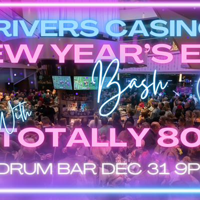 New Year’s Eve with Totally 80s at Rivers Casino
