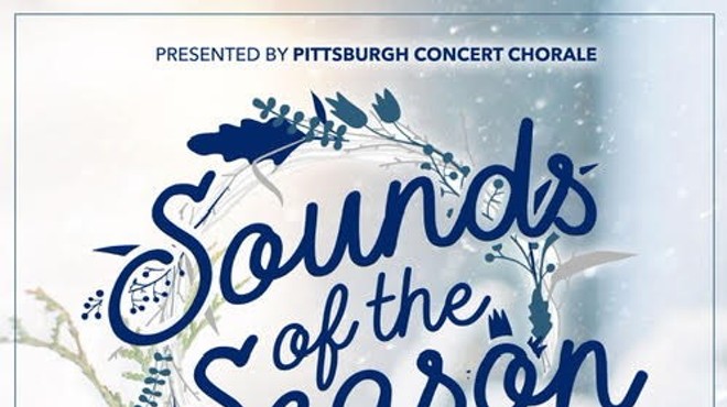 Pittsburgh Concert Chorale’s Sounds of the Season
