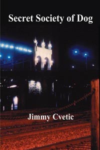 Poet and ex-police detective Jimmy Cvetic offers dark -- and darkly funny -- tales from Pittsburgh's cops-and-robbers underworld.