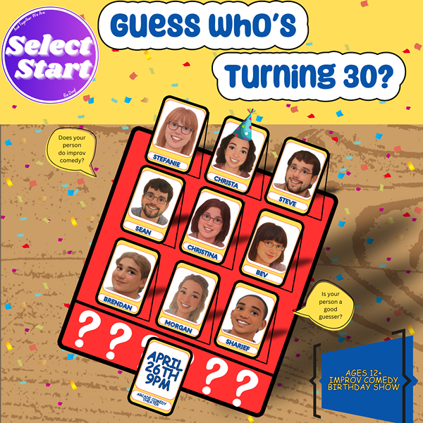 Select Start Presents: Guess Who’s Turning 30?