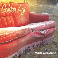 Singer-songwriter Mark Weakland reflects on the Golden Age