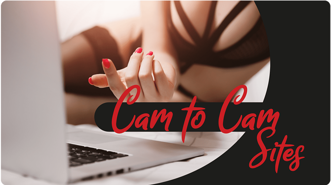 The Best Cam to Cam Sites for 2024 (Reviewed and Ranked)
