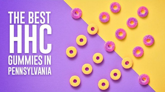 The Best HHC Gummies in Pennsylvania