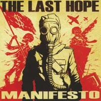 The Last Hope's Manifesto advocates worldwide uprising but offers few talking points