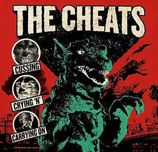 Old-school punk rockers The Cheats release raw, energetic Cussin’, Cryin ‘n’ Carrying On
