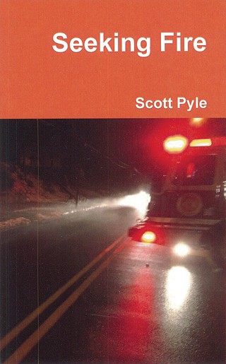 Scott Pyle's Seeking Fire -