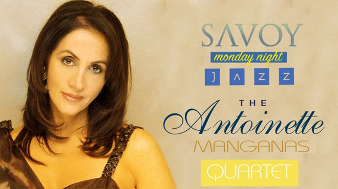 Savoy Monday Night Jazz feat. vocalist Antoinette Manganas and her Combo
