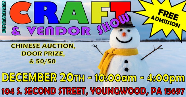 Westmoreland Craft & Vendor Show - Dec 20th, 2020
